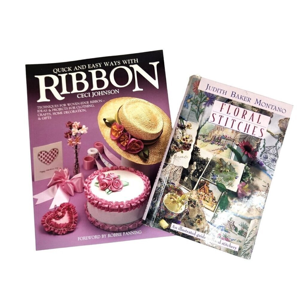 Quick & Easy Ways With Ribbon & Floral Stitches Book Set by Judith Montano & Cec